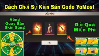 [Garena Free Fire]/Cách Chơi Sự Kiện Săn Code YoMost Nhận Skin Súng Vĩnh Viễn,Mua Full TVC Mới
