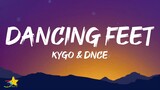 Kygo - Dancing Feet (Lyrics) ft. DNCE