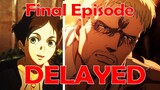 MAPPA NEWS UPDATE: So, Attack on Titan The Final Season Part 2 Episode 87 is DELAYED