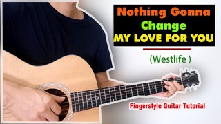 Hướng dẫn: Nothing Gonna Change My Love For You | Westlife | Guitar Solo/FIngerstyle Tutorial (Easy)