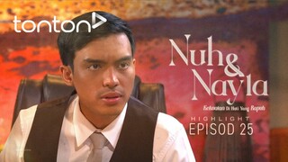 Nuh & Nayla Episod 25