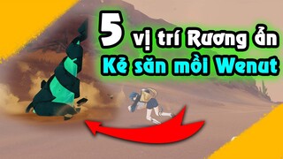 5 Vị trí Rương ẩn của kẻ săn mồi Wenut | Wenut tập kích Sa mạc Hadramaveth | Genshin 3.4