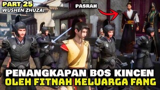 BOS KINCEN DITANGKAP DAN LANGSUNG MEMANGGIL 3 KELUARGA BESAR DINASTY WEI- ALUR WUSHEN ZHUZAI PART 25