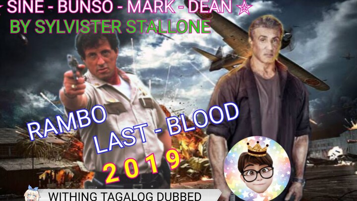 RAMBO LAST BLOOD 2019 [ FULL MOVIE ] WITHING Tagalog DUBBED