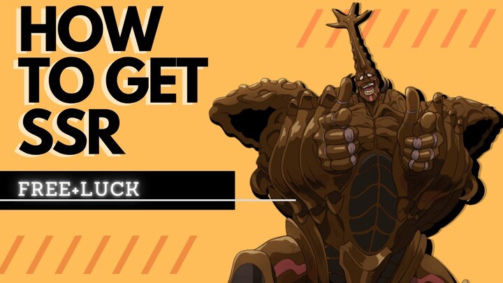 HOW TO GET SSR | (FREE+LUCK) - One Punch Man: The Strongest (2020)