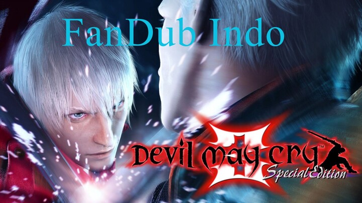 Devil May Cry 3 - Prolog part 2 [ Dub indo/ fandub ]