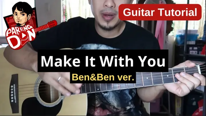 MAKE IT WITH YOU guitar chords tutorial BEN & BEN version