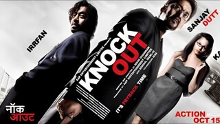 Knockout Full Movie - Irrfan Khan - Sanjay Dutt - Kangana Ranaut - New Hindi Full Movies