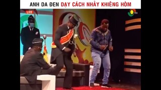 Anh Da Đen Dạy Nhảy Khiêng Hòm