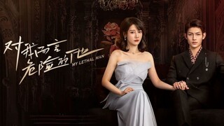 My Lethal Man Eps.23 [Sub Indo]