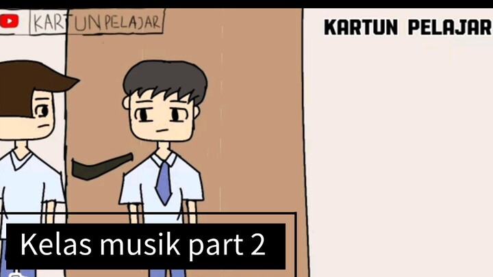Kelas musik part 2 -animasi sekolah