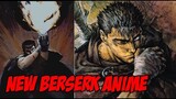 Berserk Just Got a New Anime and Its Not CGI