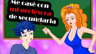 Me case con mi profesora de secundaria | así es mi vida historia animada | asi es la vida serie