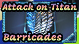 [Attack on Titan/Epic/Mixed Edit] Barricades