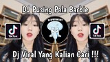 DJ PUSING PALA BARBIE SOUND Abeb🧸 VIRAL TIK TOK TERBARU 2024 YANG KALIAN CARI !