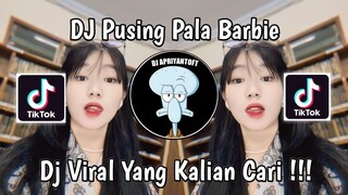 DJ PUSING PALA BARBIE SOUND Abeb🧸 VIRAL TIK TOK TERBARU 2024 YANG KALIAN CARI !