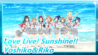 [Love Live! Sunshine!!/MAD] Yoshiko&Riko - Cơn sốt đôi mắt tội lỗi