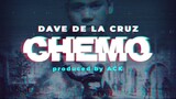 DAVE DE LA CRUZ - CHEMO (prod. Ack Ibanez) (Official Lyric Video)