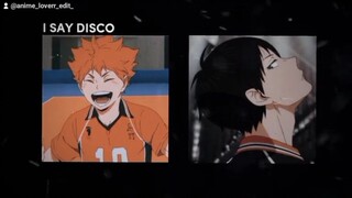 I say disco you say party 🎉🥳 HAIKYUU (KAGEYAMA &HINATA)