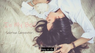 [Vietsub + Lyrics] In My Bed - Sabrina Carpenter