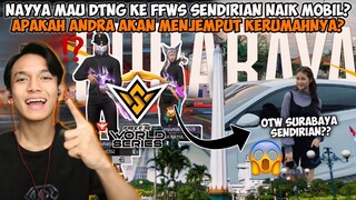 AJAKIN DEWA NAYYA BUAT KETEMU DI FFWS SURABAYA! EH MALAH DIA MAU DATENG SENDIRIAN?