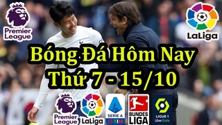 Lịch Thi Đấu Bóng Đá Hôm Nay 15/10 - Tâm Điểm Ngoại Hạng Anh - Thông Tin Trận Đấu