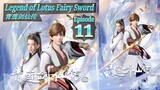 Eps 11 | Legend of Lotus Fairy Sword Sub Indo