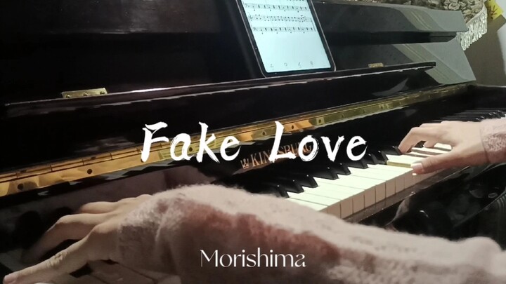 “万物皆有裂痕，那是光照进来的地方”《Fake Love》—【管弦乐合奏版钢琴】演奏:Morishima陌野