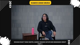 Edukasi buat Yang Gamau Makan Serat II