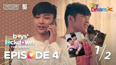 BOY LOCKDOWN EP 4[1/2] SUB INDO 🇵🇭