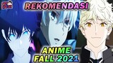 15 Rekomendasi Anime Fall 2021- PALING SERU PALING MENARIK!!