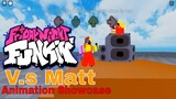 Roblox V.s Matt 3.0 |Animation Showcase|