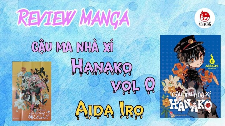 Review Manga #29: Cậu ma nhà xí Hanako vol 0 (ngoại truyện) - NXB Kim Đồng