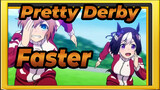 [Pretty Derby AMV]Uma Musume- Faster