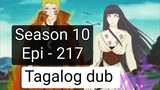 Episode 217 + Season 10 + Naruto shippuden + Tagalog dub
