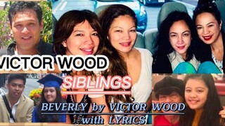 BEVERLY with LYRICS | VICTOR WOOD | #VictorWoodSong #OriginalSong for her daughter Beverly
