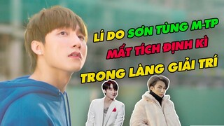 Sơn Tùng M-TP Và Lí Do Luôn Mất Tích Định Kì Trong Làng Giải Trí