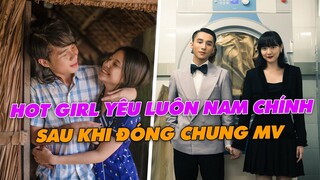 Những Hot Girl Đóng MV Lại Hốt Luôn Nam Chính