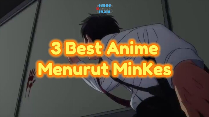 3 Best Anime 2023 Menurut MinKes