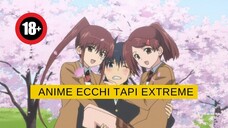 Bocil Minggir, 3 Anime Anak Sekolah Echie tapi extreme Yang Bikin NNN Kamu Gagal