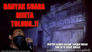 MISTERI PABRIK KACANG TAMBUN||bekasi punya cerita