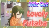 [My Senpai is Annoying]  Mix Cut | Lovely Futaba