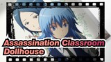 Assassination Classroom|Ansatsu Kyoushitsu - Dollhouse