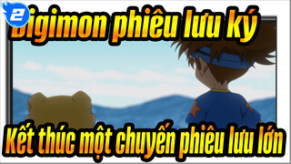 [Digimon phiêu lưu ký ]Hãy gặp lại trong thế giới mới/ Kết thúc một chuyến phiêu lưu lớn_2