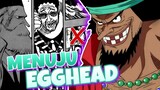Kurohige Ke Egghead⁉️ Perang BESAR‼️[Bahas One Piece]