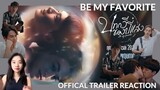 [EXCITING] Be My Favorite บทกวีของปีแสง Offical Trailer Reaction