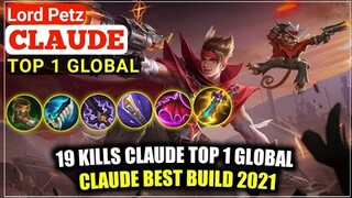 19 Kills Best Build 2021 Claude Top 1 Global Play by Lord Petz - MLBB