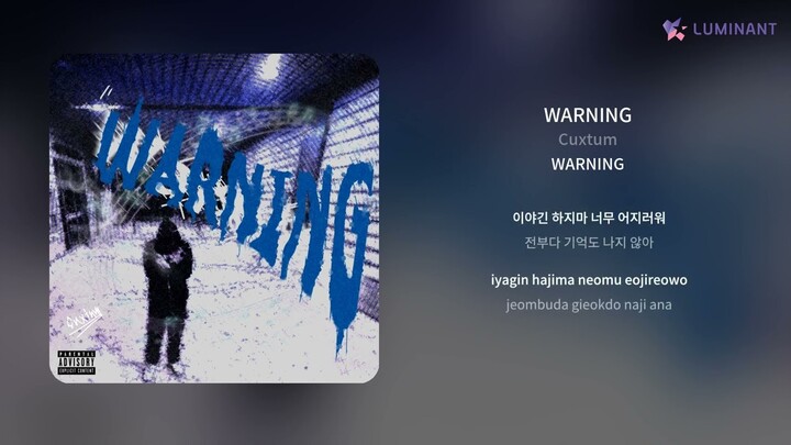 Cuxtum - WARNING | 가사 (Lyrics)