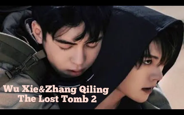 ชายรัก 💞 อู๋เสีย&จาง ฉีหลิง 💞 The Lost Tomb 2/World 🌏 เพลงภาษาฮินดี 🎶🎶