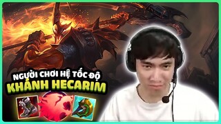 KHÁNH HECARIM NGƯỜI CHƠI HỆ TỐC ĐỘ HẾT LÒNG VÌ ĐỒNG ĐỘI | LEVI STREAM